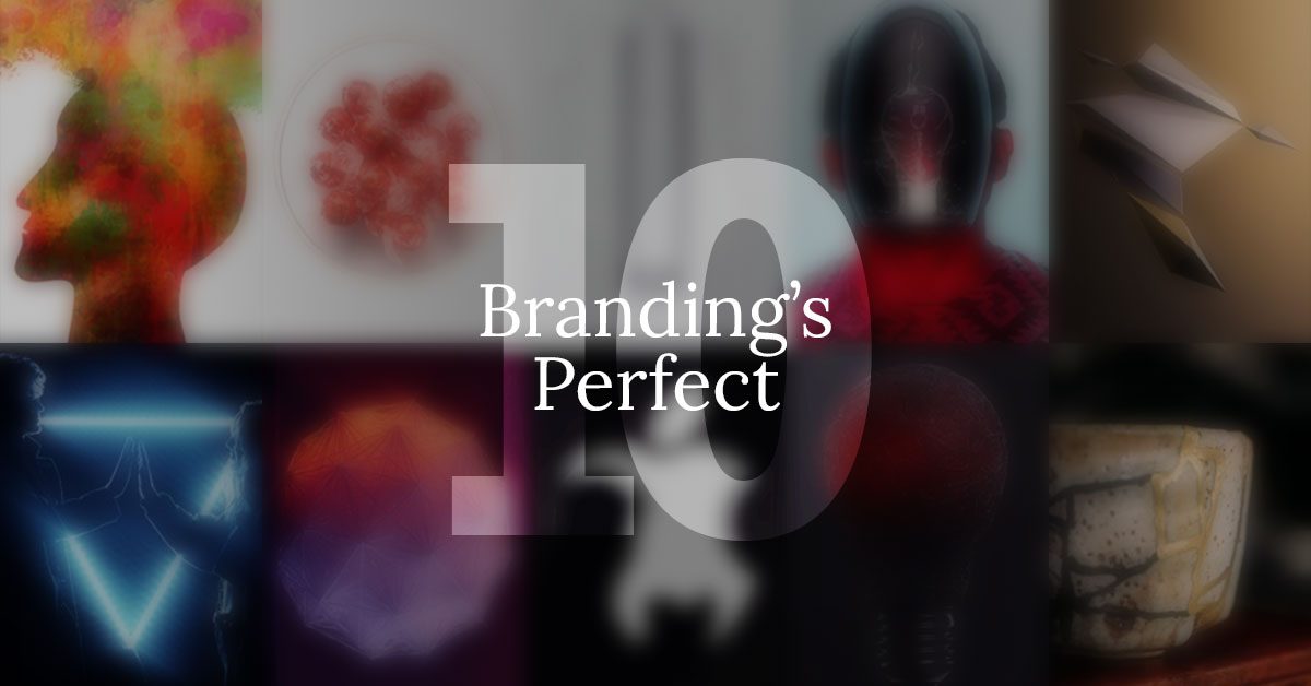 Branding's Perfect 10 Series